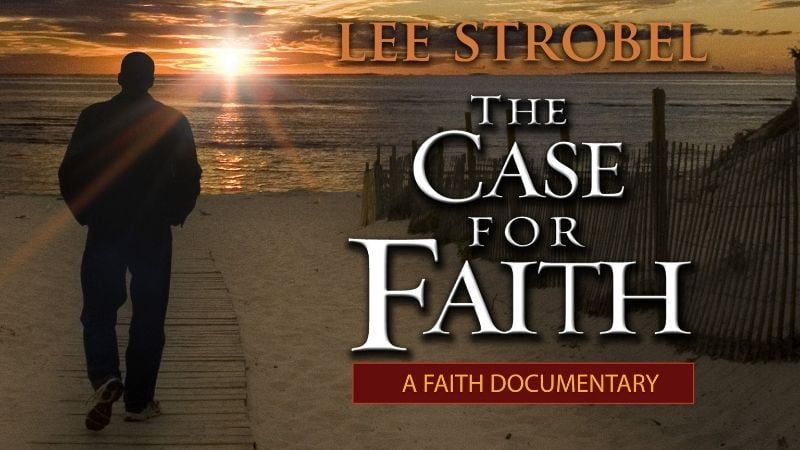 Lee Strobel The Case for Faith Christian Documentaries