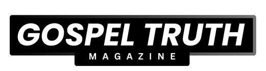 Gospel Truth Magazine