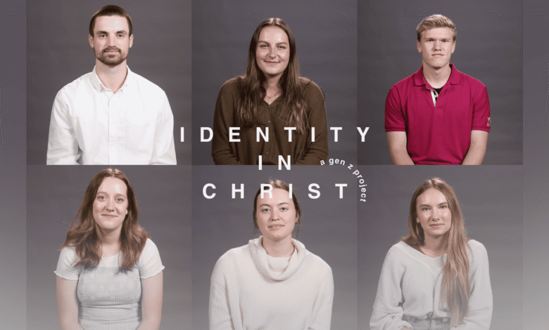 Identity in Christ: A Gen Z Viewpoint Identity in Christ: A Gen Z Viewpoint